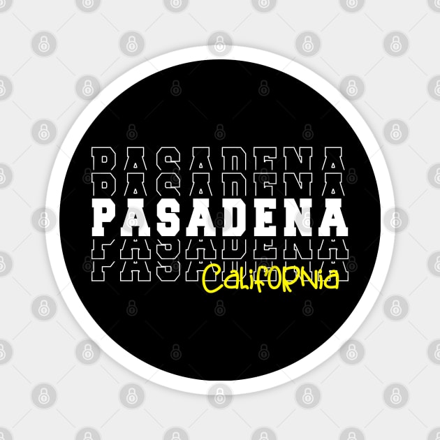 Pasadena city California Pasadena CA Magnet by TeeLogic